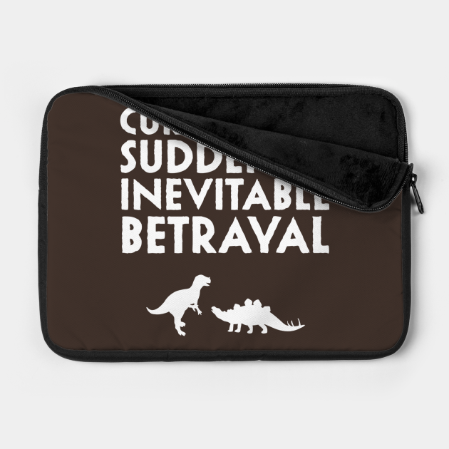 Curse your sudden but inevitable betrayal - Firefly ...