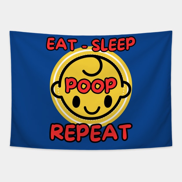 Funny baby routine eat sleep poop repeat two sided shirt Tapestry by Shean Fritts 