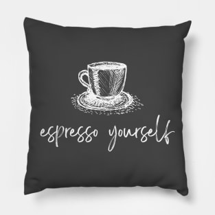 Espresso Yourself - Funny Coffee Design Pillow