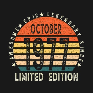 Awesome Epic Legendary Since October 1977 T-Shirt