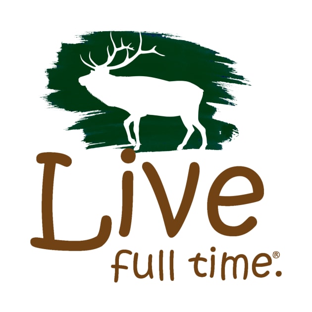 Live Full Time - Elk by LiveFullTime