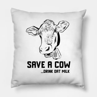 Save a cow drink oat milk | Cute Vegetarian Veg Vegan design for Women or Men Pillow