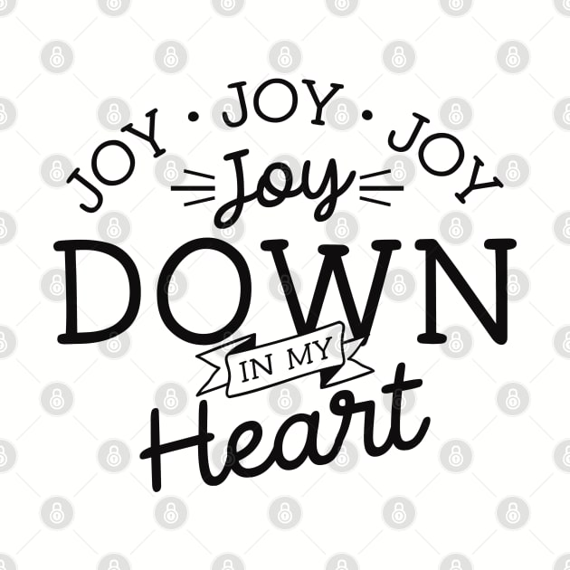 Joy Down in My Heart - christian song design - Kelly Design Company by KellyDesignCompany