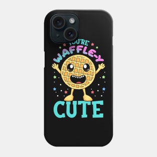 Cute & Funny You're Waffle-y Cute Waffle Pun Phone Case