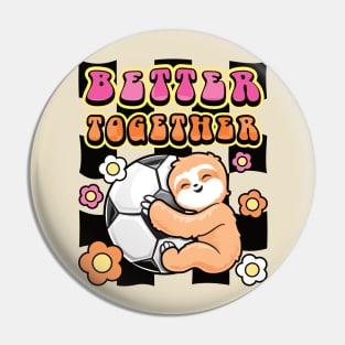 Groovy Sloth and Soccer Pin