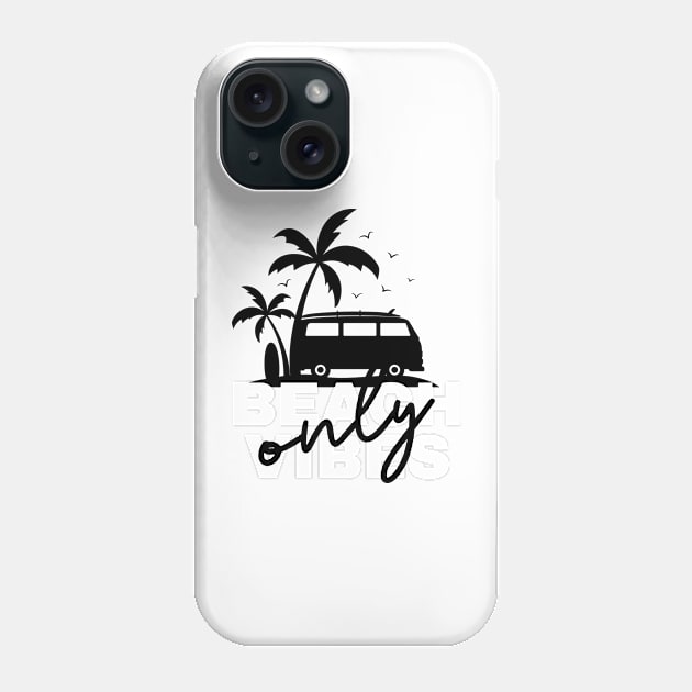 Beach vibes only Phone Case by Photomisak72