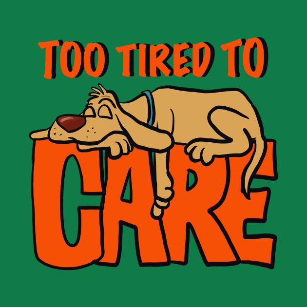 To tired to care by wolfmanjaq