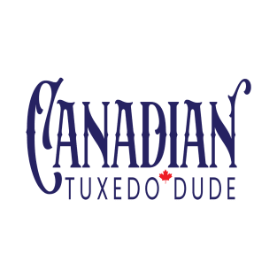 Candian Tuxedo Dude T-Shirt