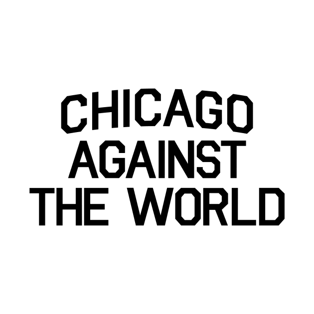 CHICAGO AGAINST THE WORLD by DOINKS