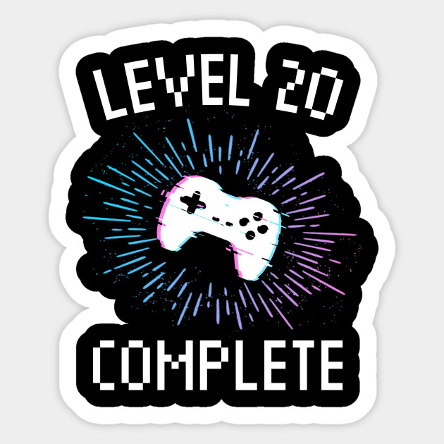20th Birthday Gift Level 20 Complete Gamer Boy Or Girl Gift Video Gaming Birthday Party Level 20 Complete Naklejka Teepublic Pl