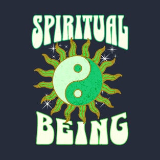 Spiritual Being T-Shirt