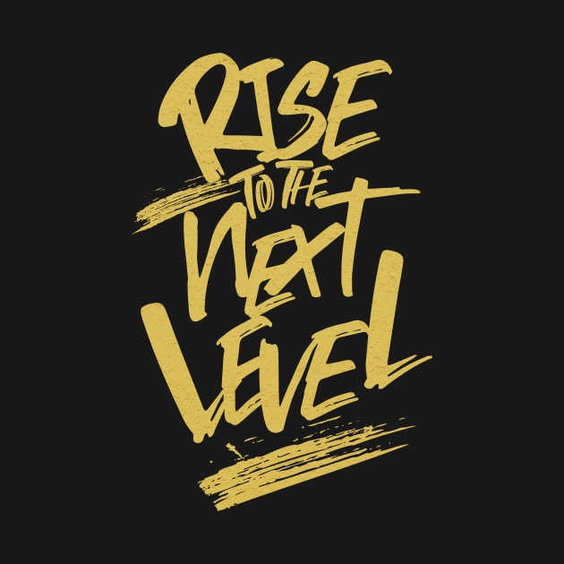 Rise To The Next Level Quote Motivational Inspirational by Cubebox