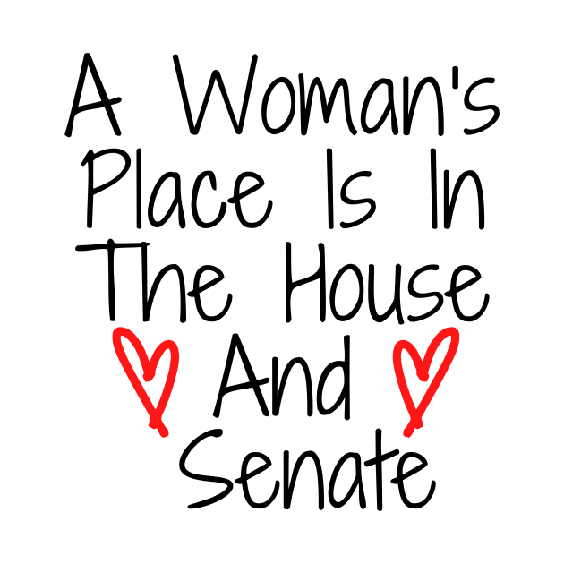 a woman's place is in the house and senate by Mary shaw