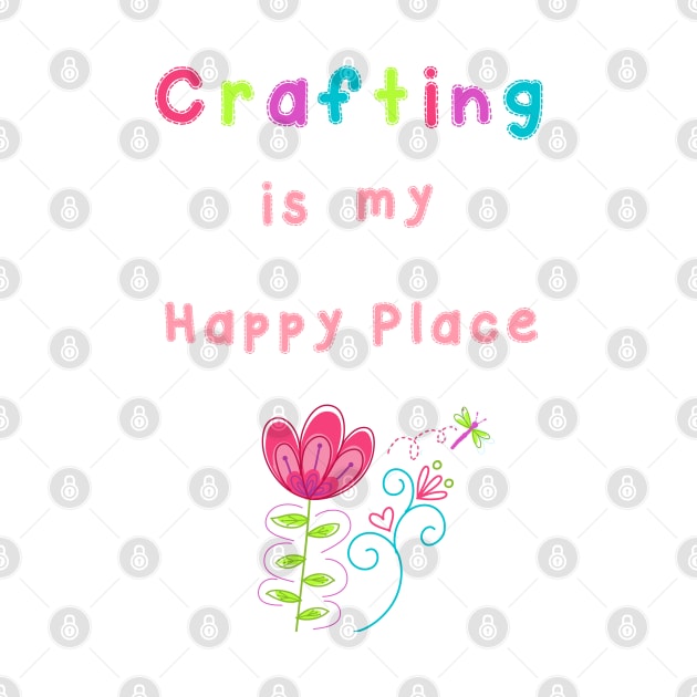 Crafting is my Happy Place by 2cuteink