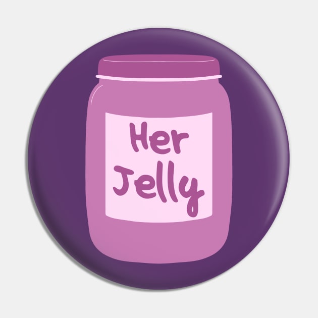 Her Jelly Pin by PNFDesigns