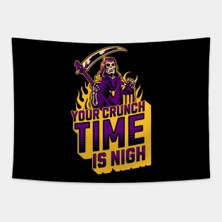 Your crunch time is nigh Tapestry