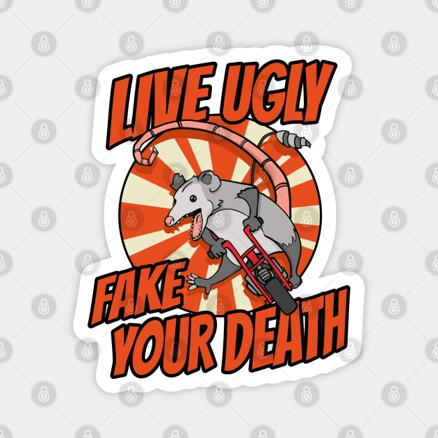 Live Ugly Fake Your Death Possum Riding Minibike Magnet by Huhnerdieb Apparel