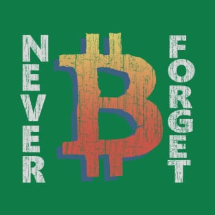 Bitcoin Never forget T-Shirt