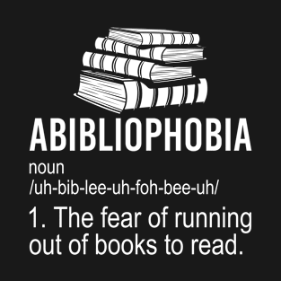 Funny Books Abibliophobia Reading T-Shirt