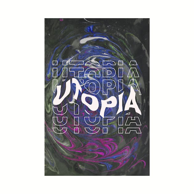 Utopia by may be yours