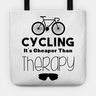 cycling it's cheaper than therapy Tote