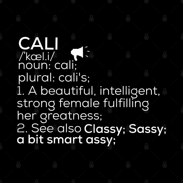 Cali Name Cali Definition Cali Female Name Cali Meaning by TeeLogic