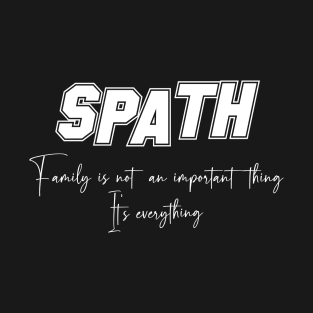 Spath Second Name, Spath Family Name, Spath Middle Name T-Shirt