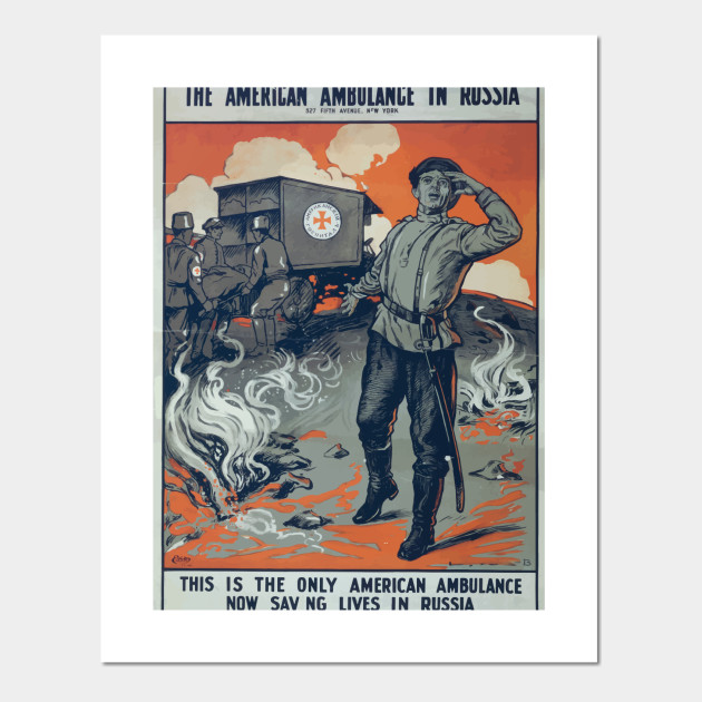 Wwi Propaganda Poster 1514 This Is The Only American Ambulance Now