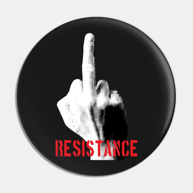 Resistance Middle Finger Pin by artpirate