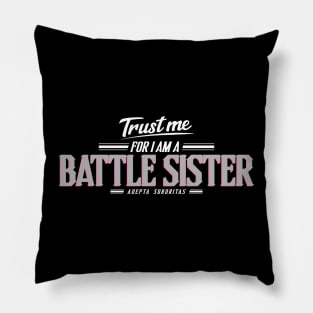 Battle Sister - Trust Me Series Pillow