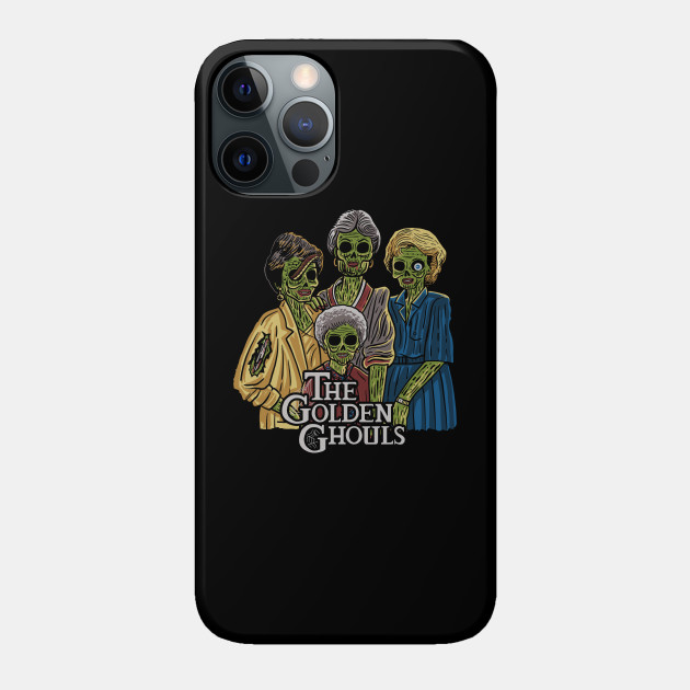 The Golden Ghouls - Horror - Phone Case