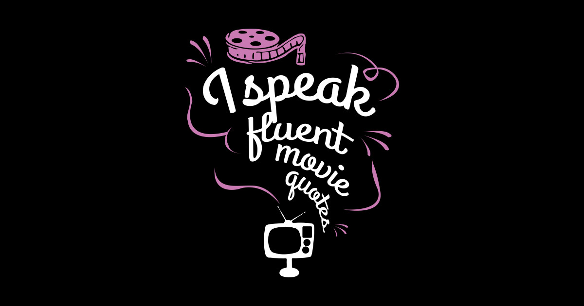 Movie Quotes Movie Fans Movie Sticker TeePublic