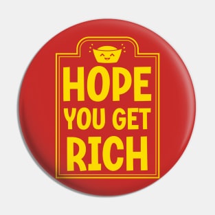 Hope you get Rich Pin