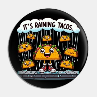 It's Raining Tacos Funny Taco Lovers cinco de mayo kids girls boys Pin