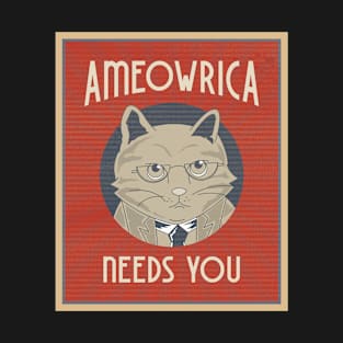 Ameowrica Needs You T-Shirt