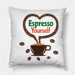 Espresso Yourself Pillow