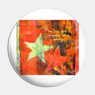 Be the Star in Your Own Story Pin