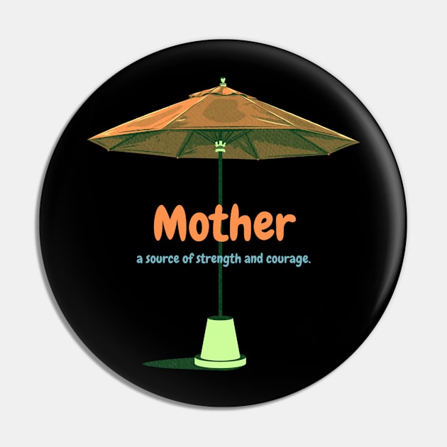 Mother a source of strength and courage. Pin by HALLSHOP