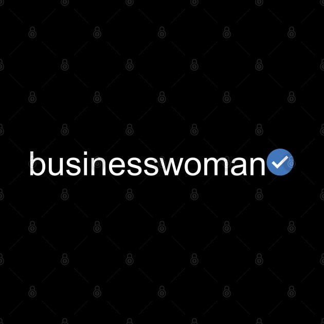 Verified Businesswoman (White Text) by inotyler