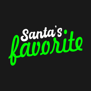 Santa's favorite T-Shirt