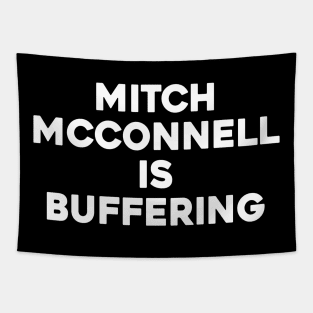 Mitch Mcconnell Is Buffering Tapestry