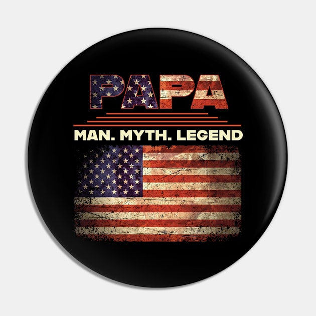 I Am The Papa The Man The Myth And The Legend Pin by sumikoric