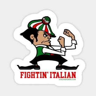 FIGHTIN’ ITALIANS Magnet
