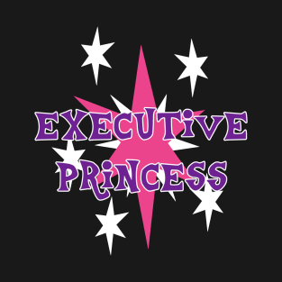 Executive Princess T-Shirt