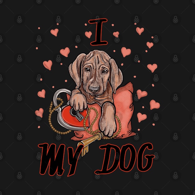 I love my dog by Dugleidy Santos