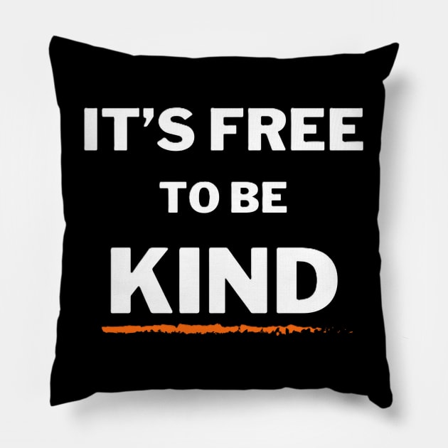 It's Free To Be Kind 2 Pillow by Angela Whispers