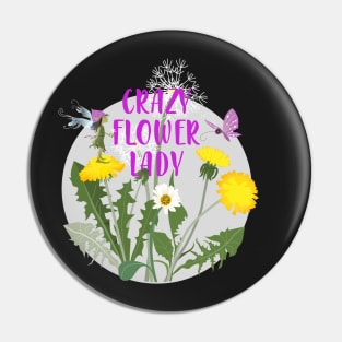 Crazy Flower Lady - dandelions & pixie Pin