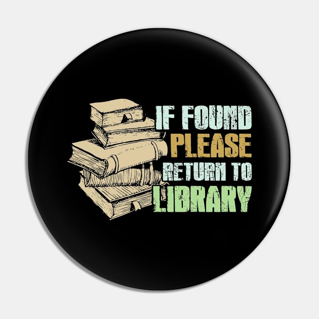 If Found Please Return To Library Pin by folidelarts