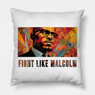 Fight Like Malcolm, Malcolm X Pillow