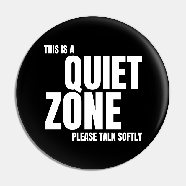 Autism Memes This Is a Quiet Zone Shut Up Be Quiet STFU Quiet Time No